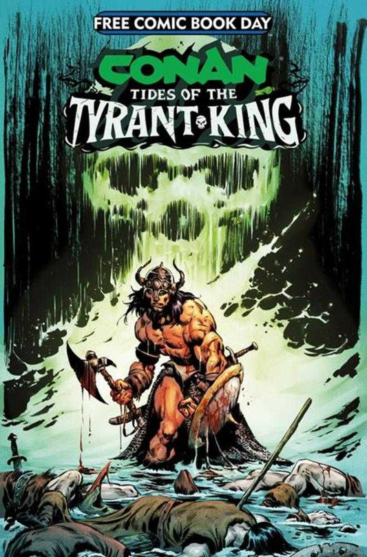 Free Comic Book Day (FCBD) 2026   Conan The Barbarian Tides Of The Tyrant King #0  (Mature)