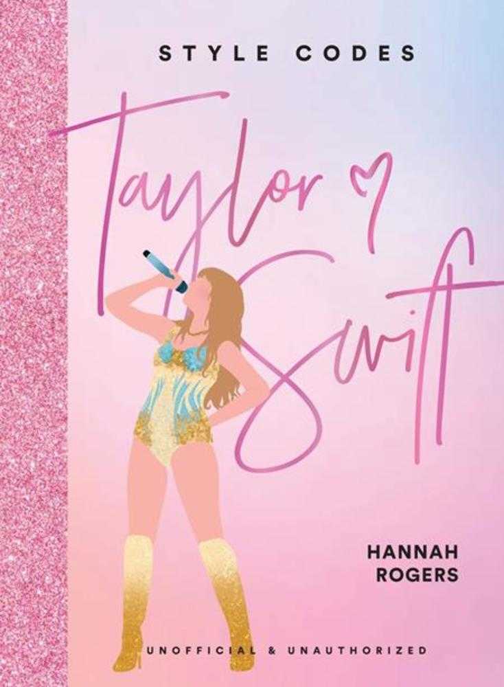 Style Codes Hardcover Taylor Swift A Guide To Dressing Like A Fashion Icon
