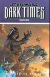 STAR WARS DARK TIMES VOL 01 PATH TO NOWHERE