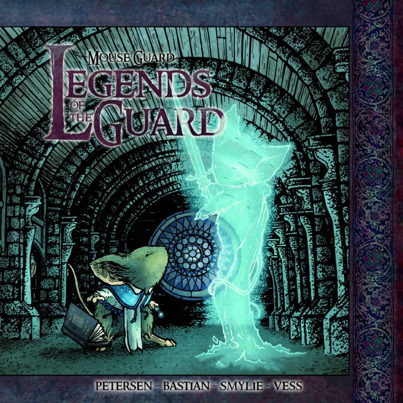 MOUSE GUARD LEGENDS of the GUARD #2 (OF 4)