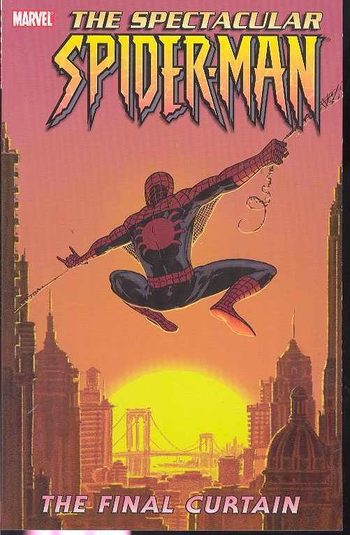 SPECTACULAR SPIDER-MAN VOL 6 FINAL CURTAIN TP