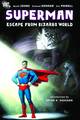 SUPERMAN ESCAPE FROM BIZARRO WORLD