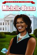 FEMALE FORCE MICHELLE OBAMA 1ST PTG