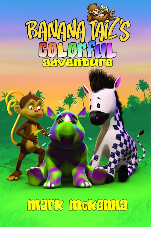 BANANA TAILS COLORFUL ADVENTURE HARDCOVER