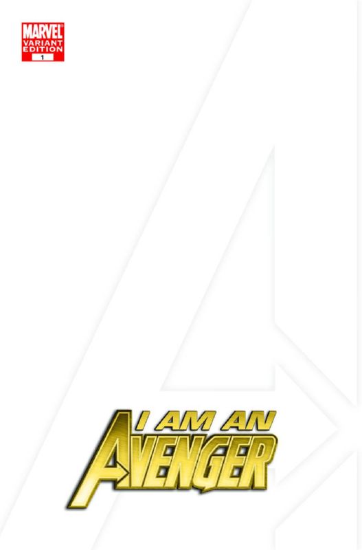 AVENGERS #01 I AM AN AVENGER BLANK COVER VARIANT