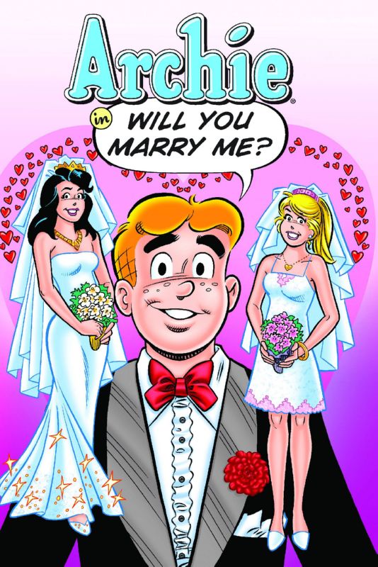 ARCHIE WEDDING TP WILL YOU MARRY ME