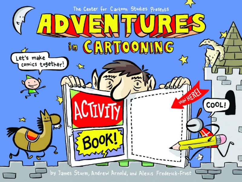 ADVENTURES IN CARTOONING ACTIVITY BOOK