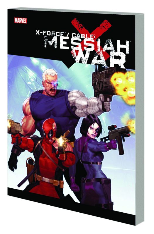 X-FORCE CABLE MESSIAH WAR TP