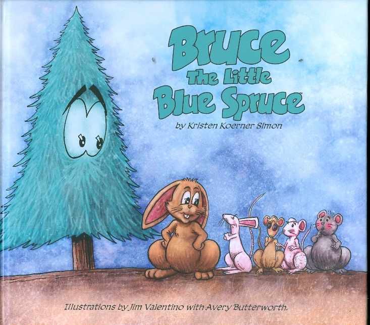 BRUCE THE LITTLE BLUE SPRUCE HARDCOVER