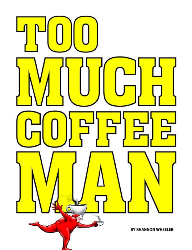 TOO MUCH COFFEE MAN OMNIBUS TP 01 (RES)