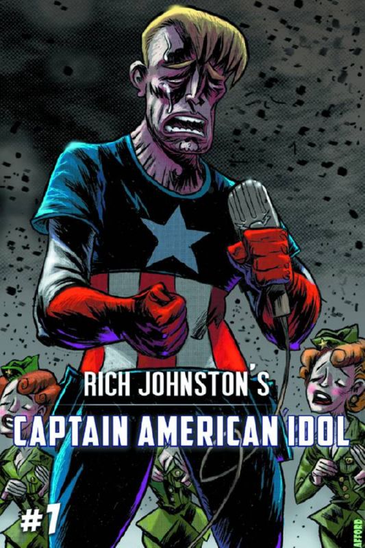 RICH JOHNSTONS CAPTAIN AMERICAN IDOL #1