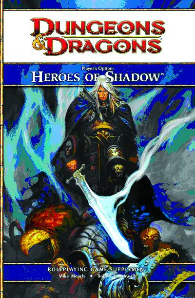 DUNGEONS & DRAGONS PLAYER'S OPTION: HEROES OF SHADOW