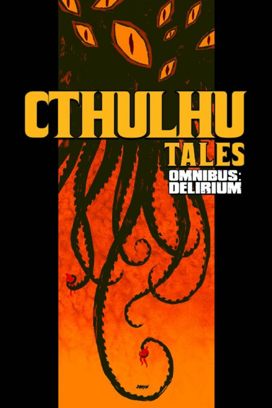 CTHULHU TALES OMNIBUS DELIRIUM TP