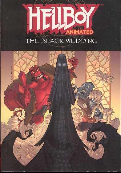 HELLBOY ANIMATED VOL 1 BLACK WEDDING TP