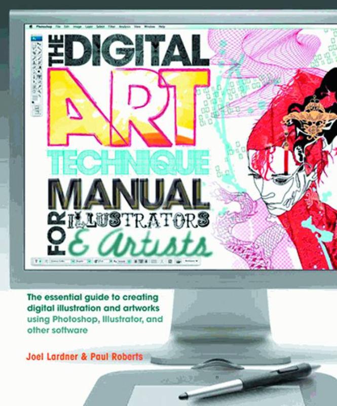 DIGITAL ART TECHNIQUE MANUAL FOR ILLUSTRATORS & ARTISTS