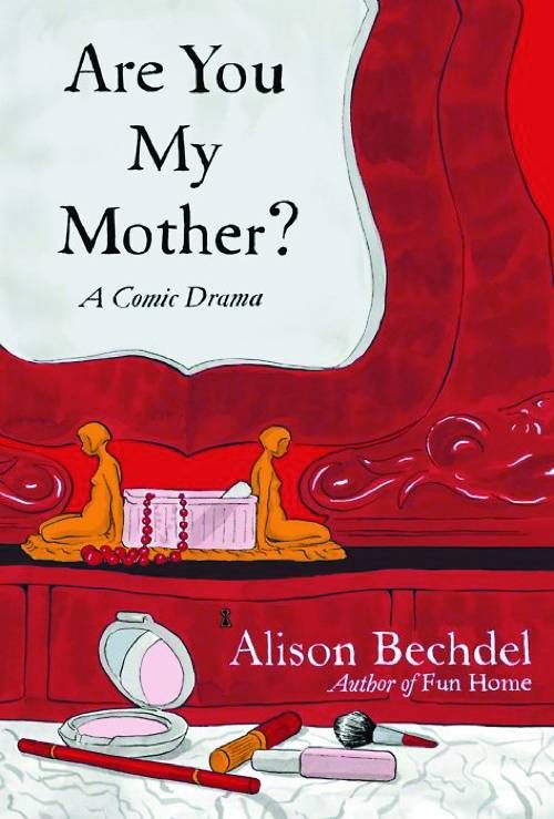 ARE YOU MY MOTHER A COMIC DRAMA HARDCOVER