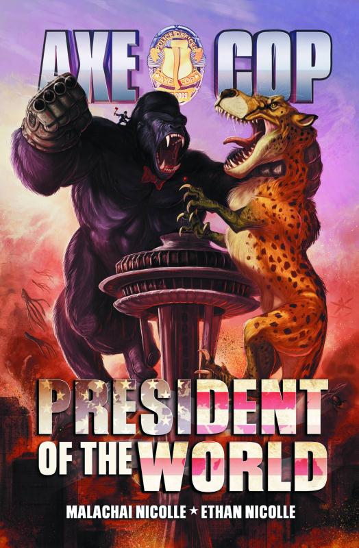 AXE COP PRESIDENT O/T WORLD #2 (OF 3)