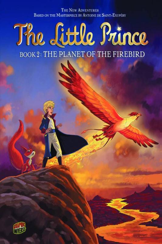 LITTLE PRINCE GN 02 PLANET OF THE FIREBIRD