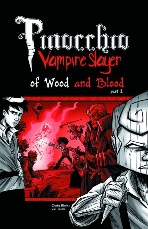 PINOCCHIO VAMPIRE SLAYER GN 03 WOOD & BLOOD PT 1