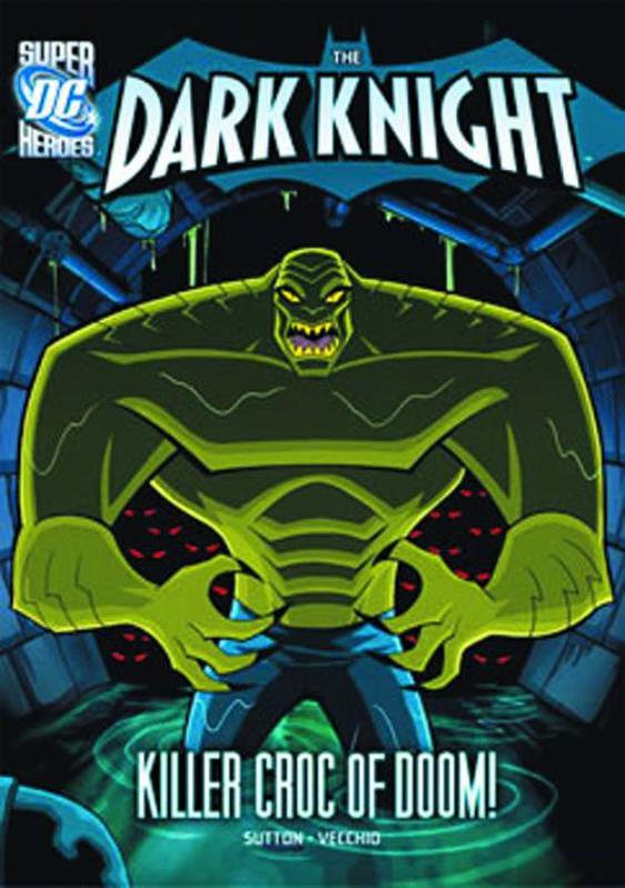 DC SUPER HEROES DARK KNIGHT YR TP KILLER CROC OF DOOM