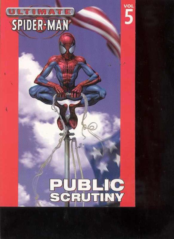 ULTIMATE SPIDER-MAN TP VOL 05 PUBLIC SCRUTINY