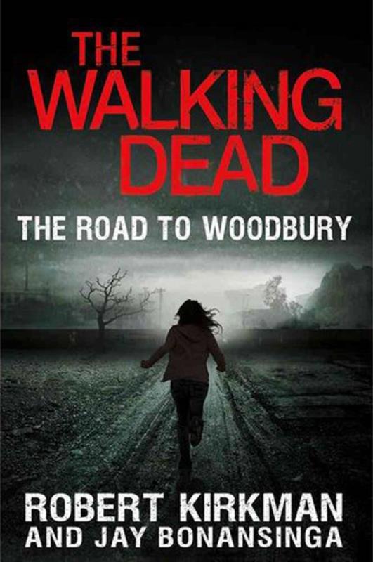 WALKING DEAD NOVEL SC 02 ROAD TO WOODBURY