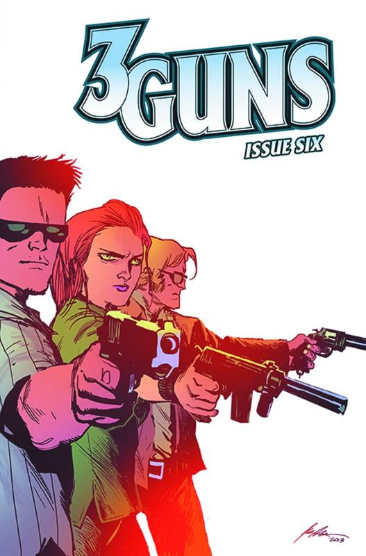 3 GUNS #6 (OF 6)