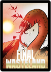 Sentinels of the Multiverse: Final Wasteland