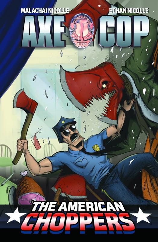 AXE COP AMERICAN CHOPPERS #2