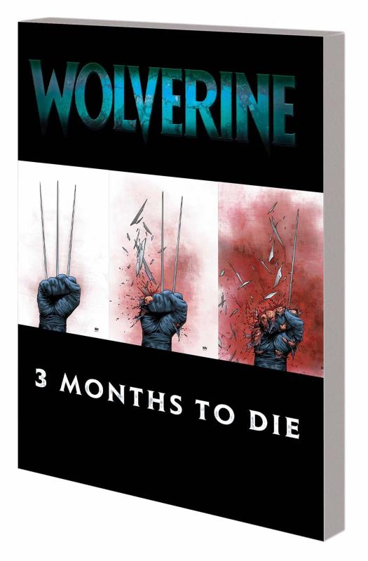 WOLVERINE TP 02 THREE MONTHS TO DIE