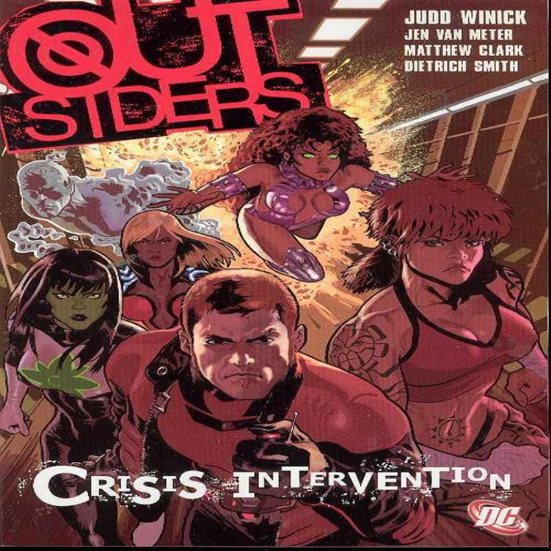 OUTSIDERS TP VOL 04 CRISIS INTERVENTION