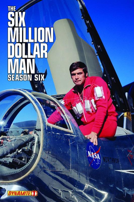 SIX MILLION DOLLAR MAN SEASON 6 #1 EXC SUBSCRIPTION VARIANT