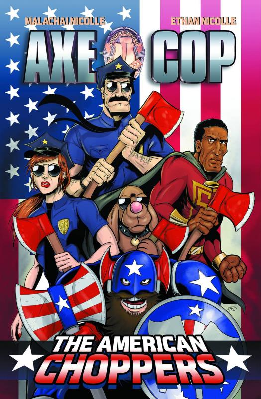 AXE COP AMERICAN CHOPPERS #1