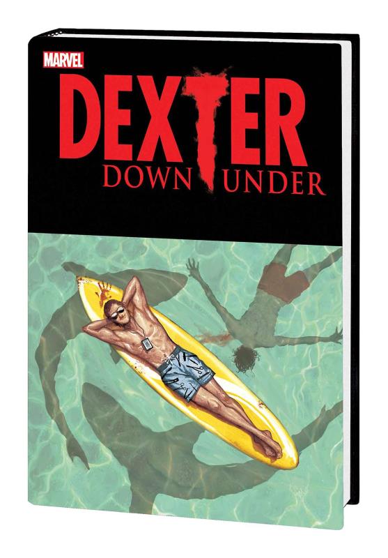 DEXTER DOWN UNDER PREMIUM HARDCOVER