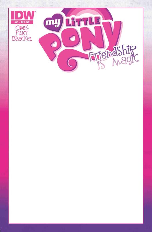 MY LITTLE PONY FRIENDSHIP IS MAGIC #25 BLANK SUBSCRIPTION VARIANT