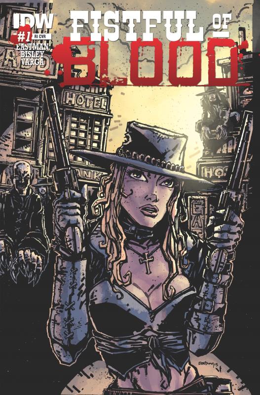 FISTFUL OF BLOOD #1 (OF 4) 1:10 VARIANT