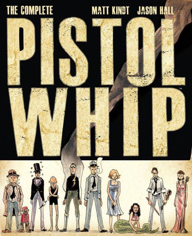 COMPLETE PISTOLWHIP HARDCOVER