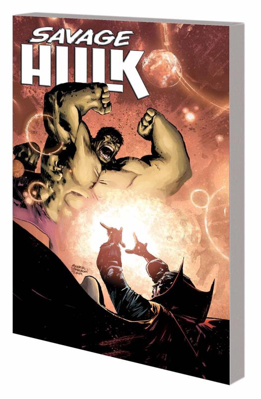 SAVAGE HULK TP 02 DOWN TO CROSSROADS