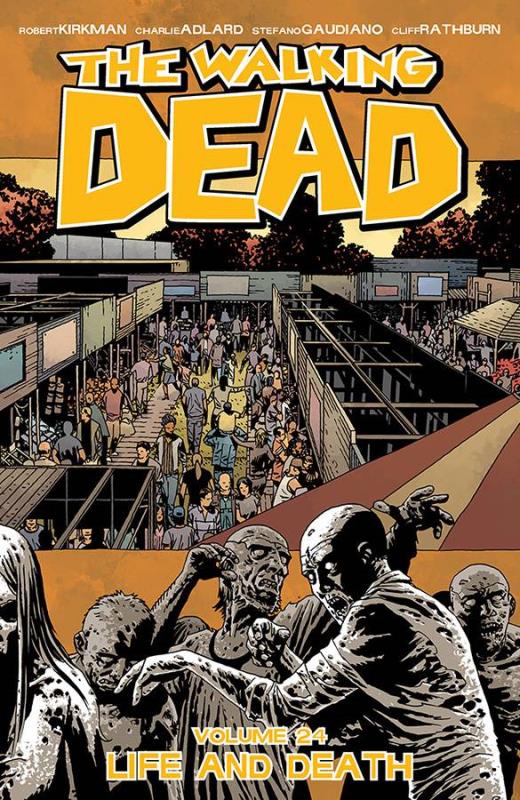 WALKING DEAD TP 24 LIFE AND DEATH (MR)