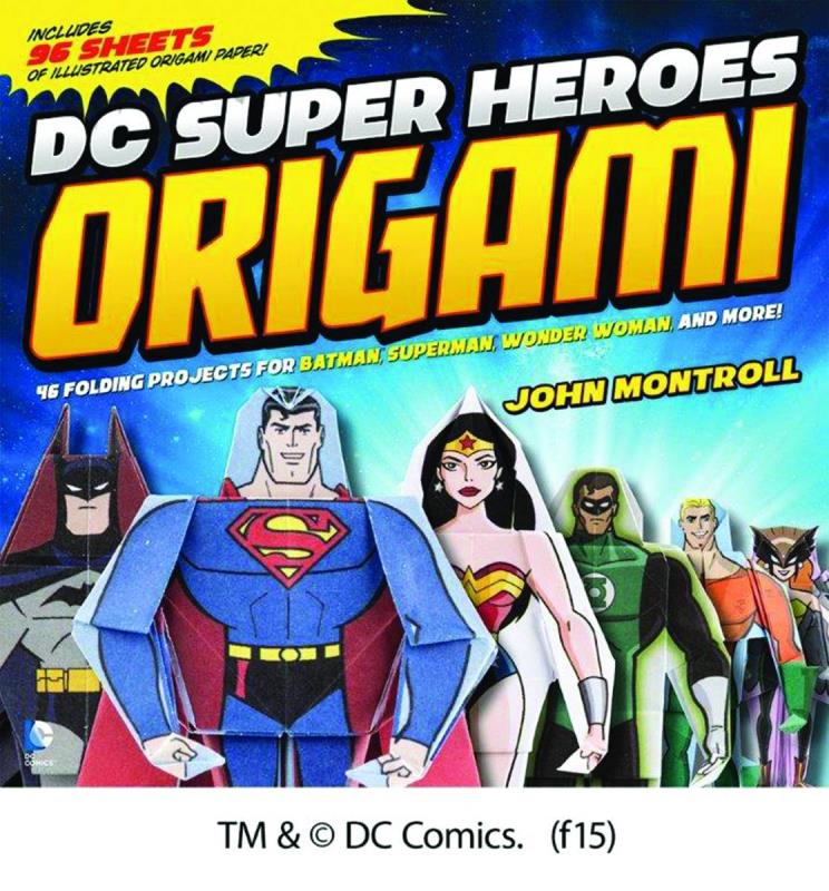 DC SUPER HEROES ORIGAMI 46 FOLDING PROJECTS SC