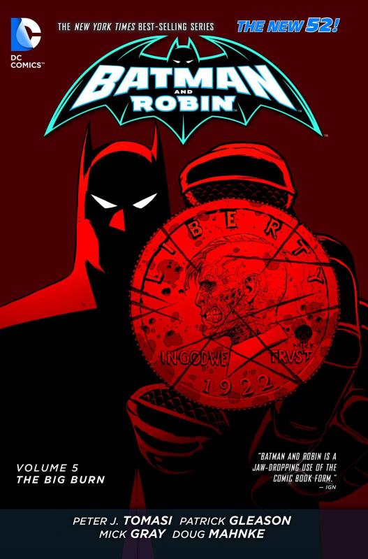 BATMAN & ROBIN TP 05 THE BIG BURN (N52)