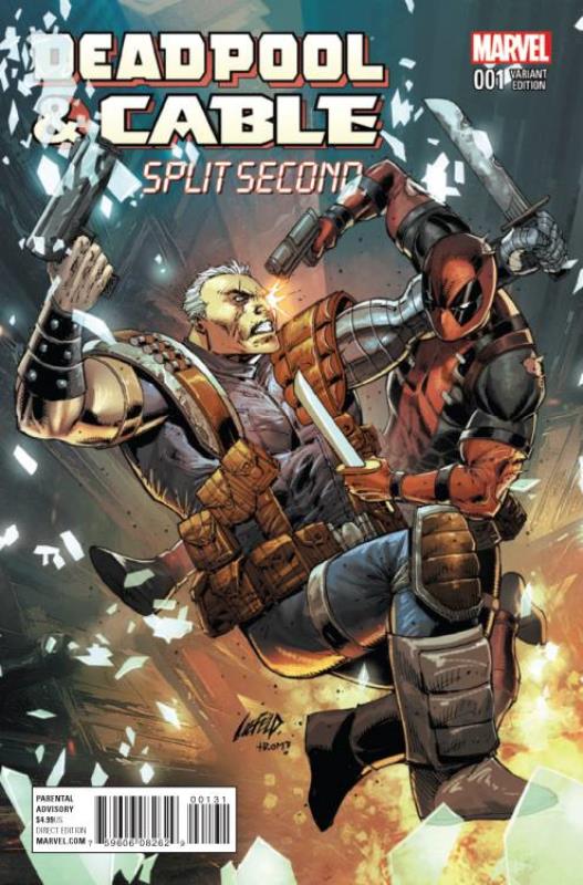 DEADPOOL AND CABLE SPLIT SECOND #1 (OF 3) 1:25 ROB LIEFELD VARIANT