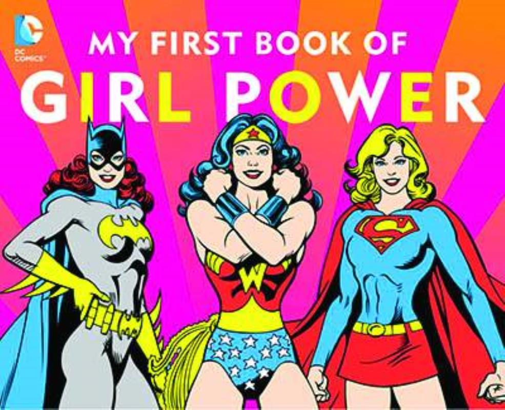 DC SUPER HEROES MY FIRST BOOK OF GIRL POWER BOARD BOOK (C: 1