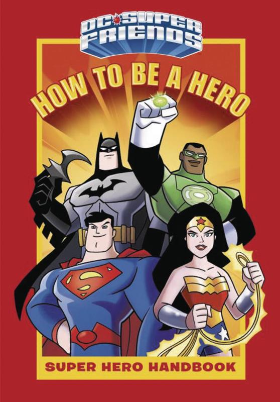 DC SUPER FRIENDS HOW TO BE A HERO HANDBOOK HARDCOVER