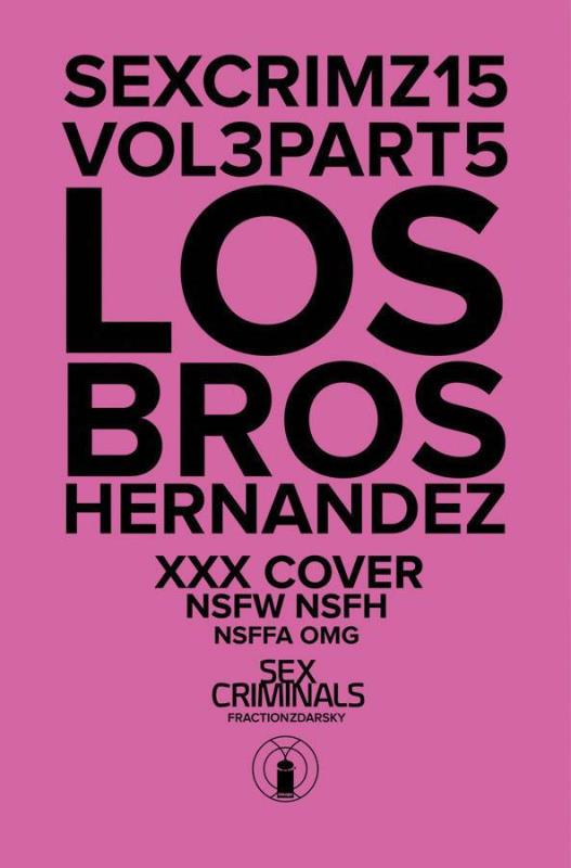 SEX CRIMINALS #15 LOS BROS HERNANDEZ XXX VARIANT (MR)