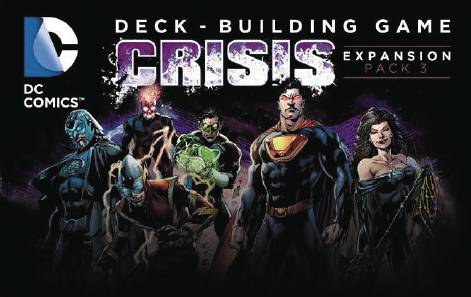 DC DECK BUILDING GAME CRISIS EXP PK 3