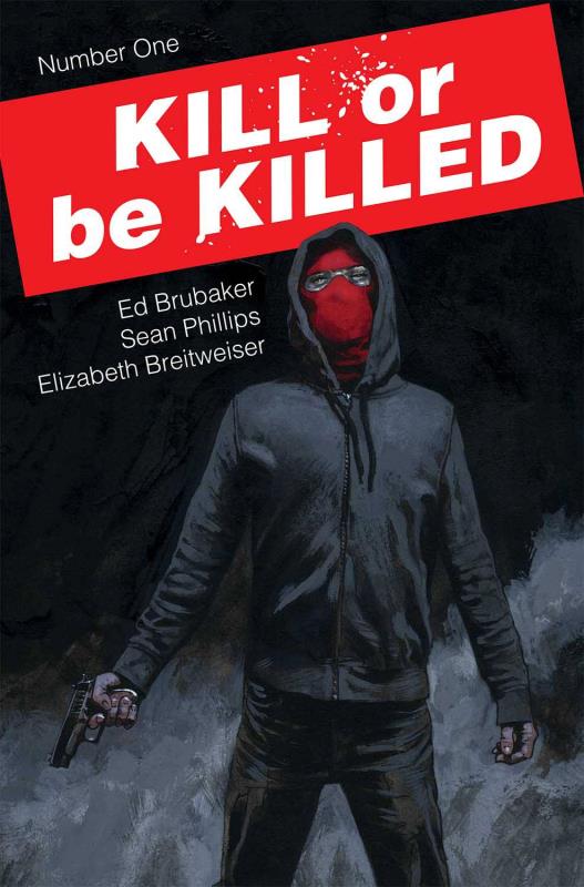 KILL OR BE KILLED #1 (MR)