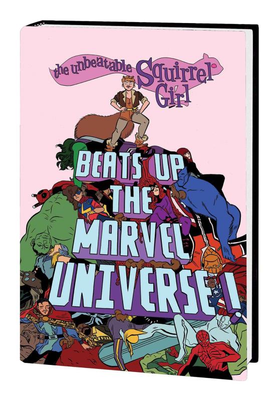 UNBEATABLE SQUIRREL GIRL BEATS UP MARVEL UNIVERSE OGN HARDCOVER