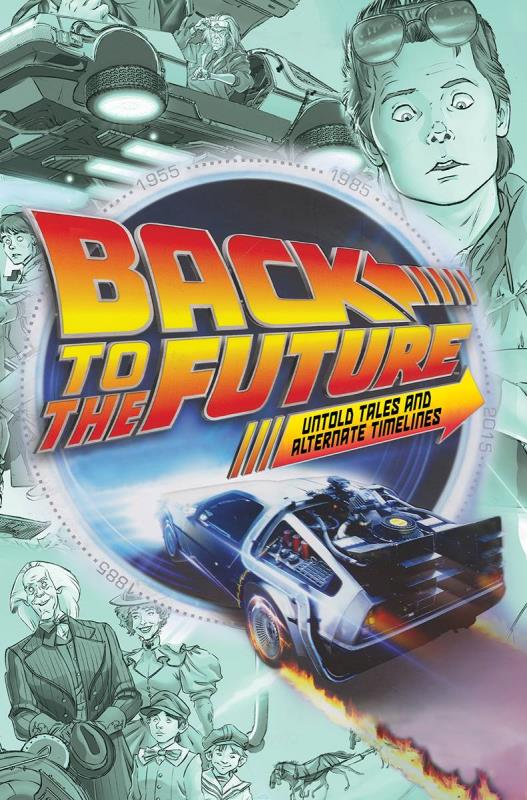 BACK TO THE FUTURE TP UNTOLD TALES & ALT TIMELINES DIRECT MARKET ED