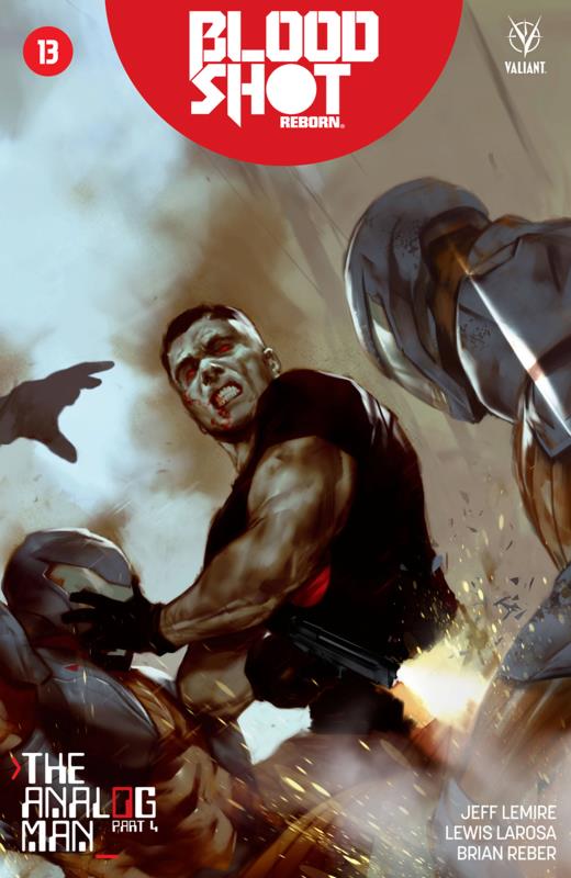 BLOODSHOT REBORN #13 CVR A OLIVER